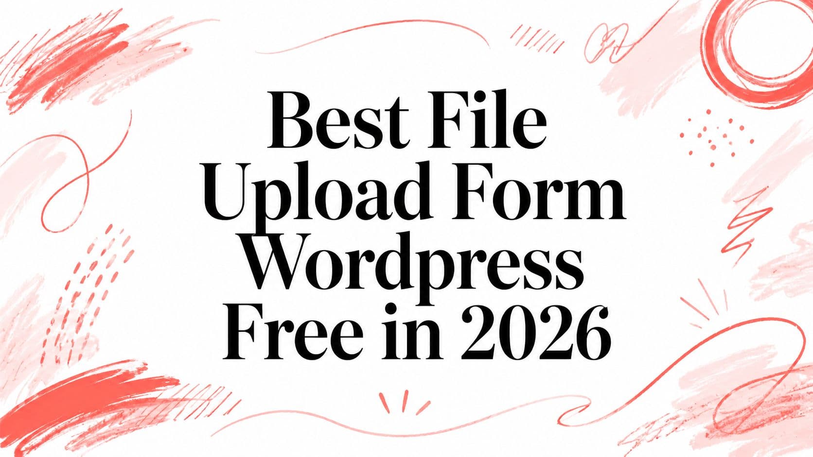 Best File Upload Form Wordpress Free in 2026